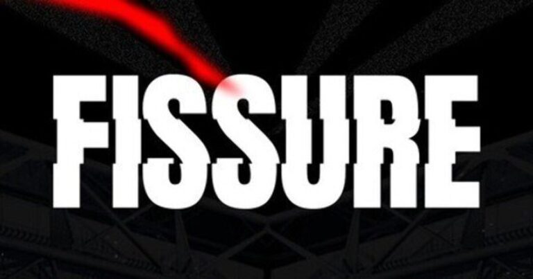 FISSURE